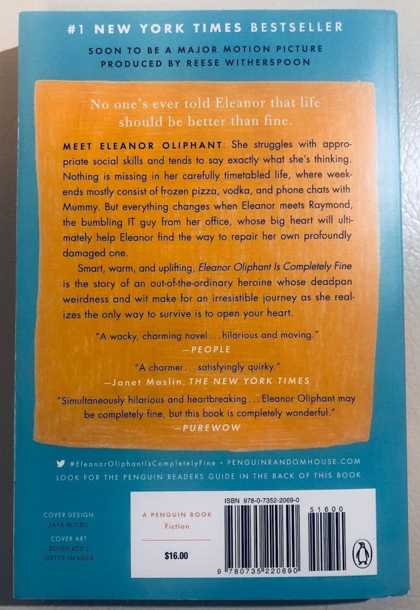 Eleanor Oliphant Is Completely Fine : A Novel by Gail Honeyman (2018, Trade...