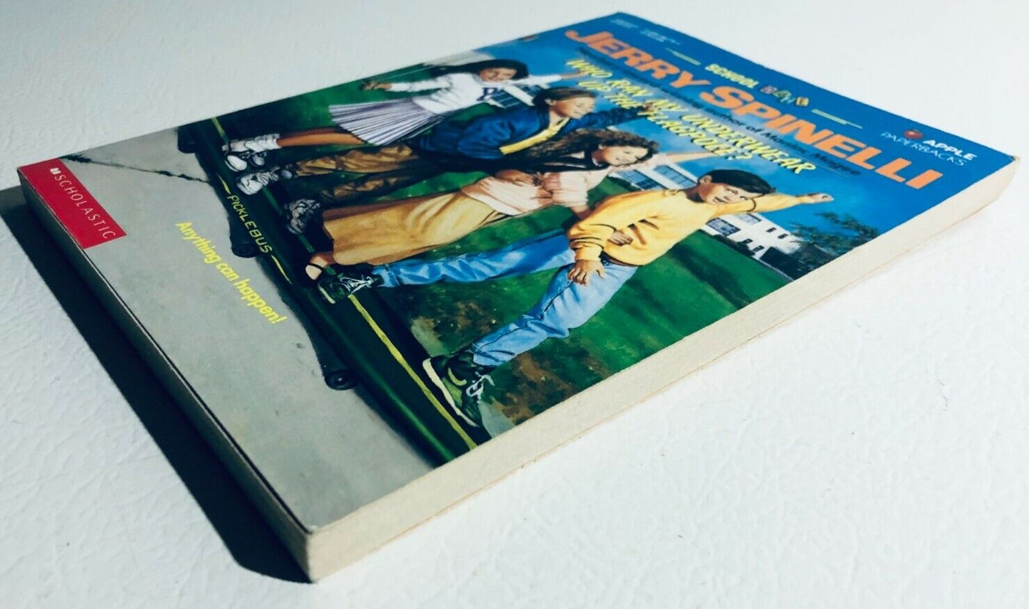 School Daze: Who Ran My Underwear Up The Flagpole? by Jerry Spinelli (1992)