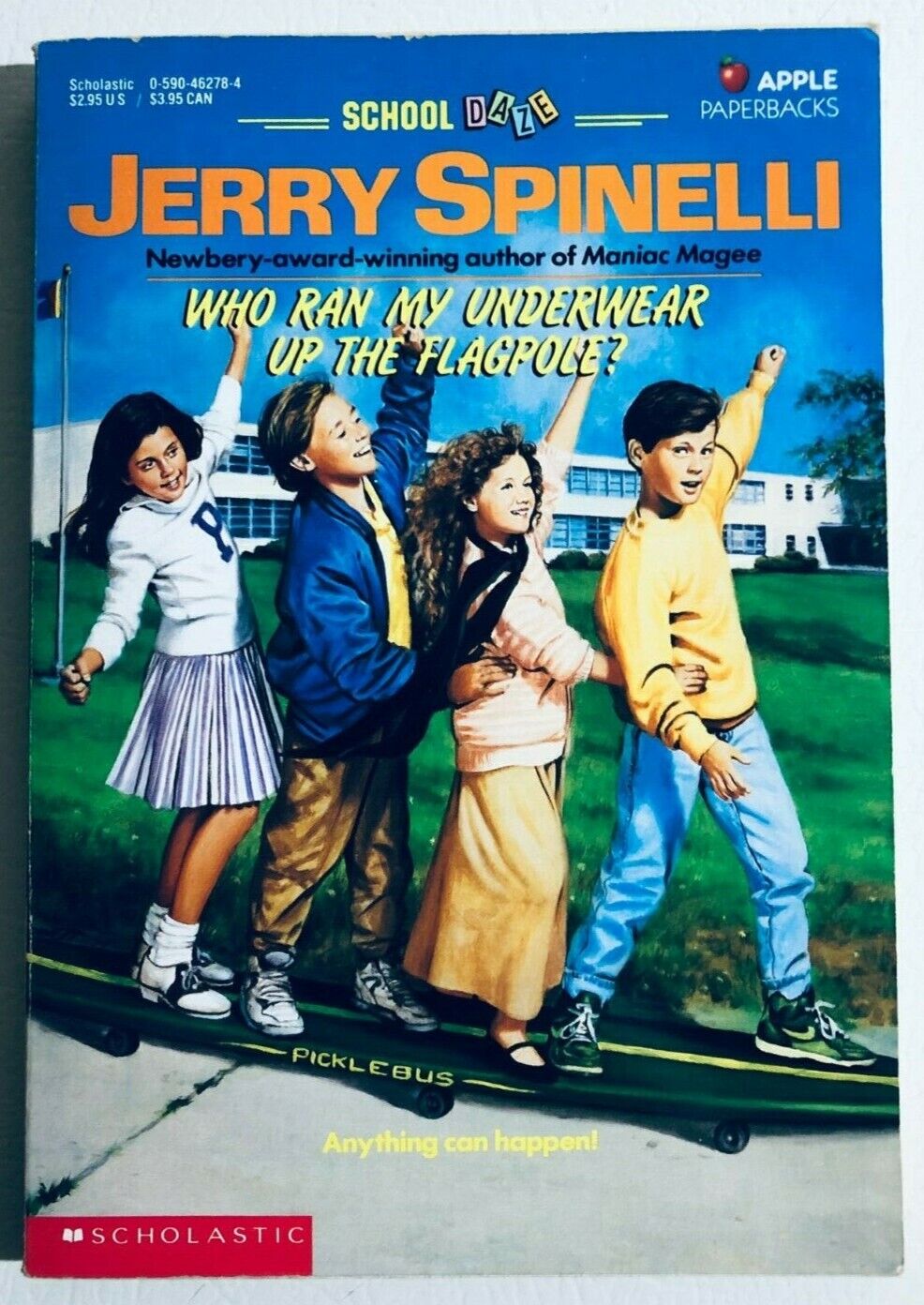 School Daze: Who Ran My Underwear Up The Flagpole? by Jerry Spinelli (1992)