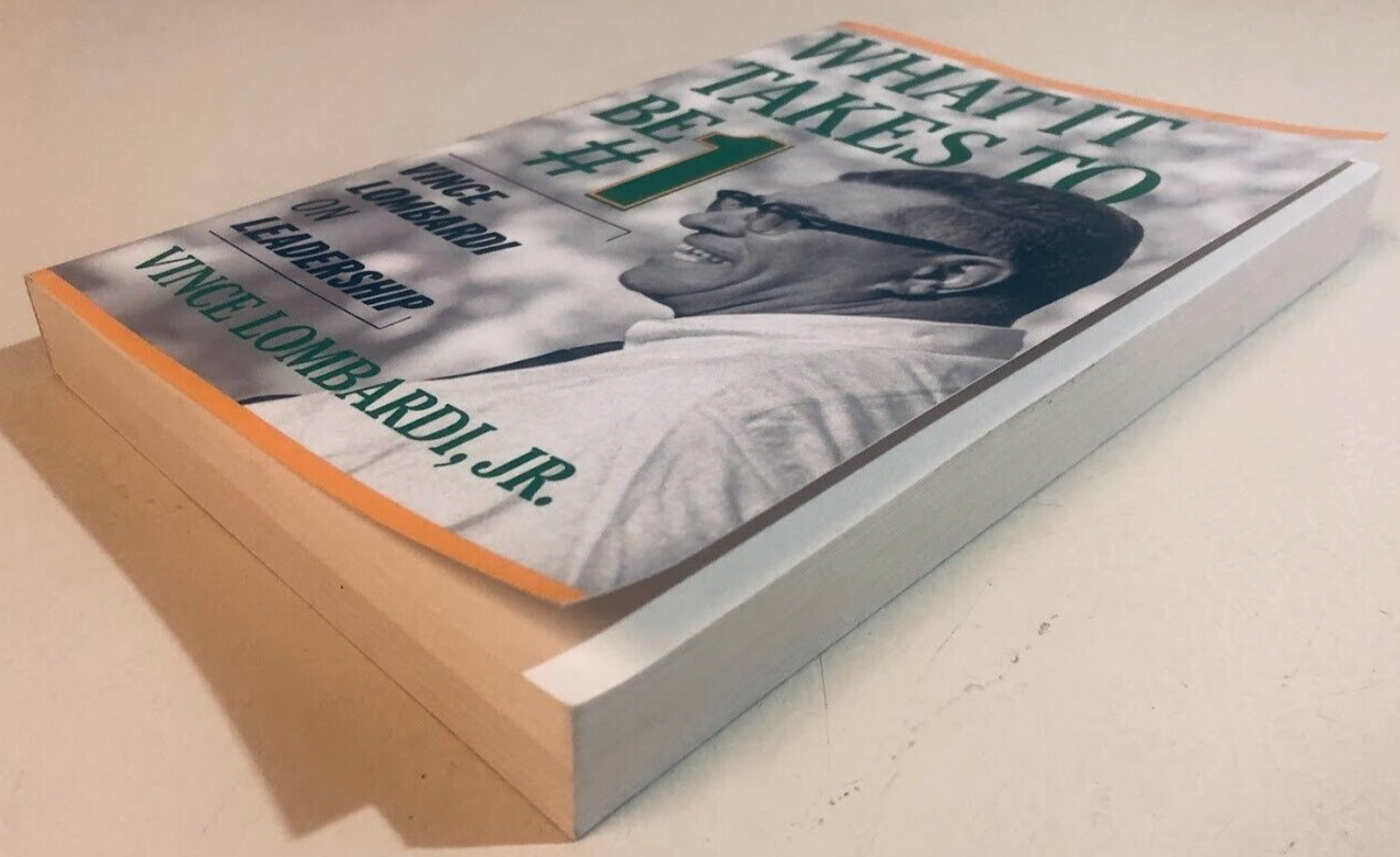 What It Takes to Be #1 : Vince Lombardi on Leadership by Vince Lombardi Jr....