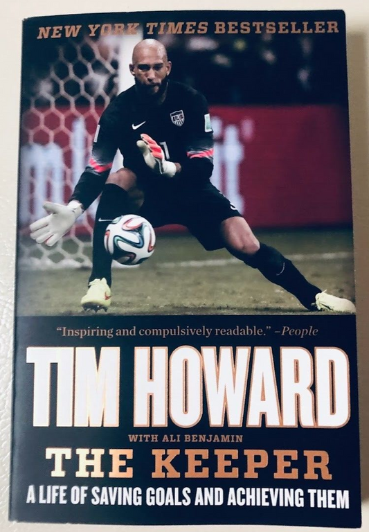 The Keeper: A Life of Saving Goals and Achieving Them by Tim Howard (2015,...
