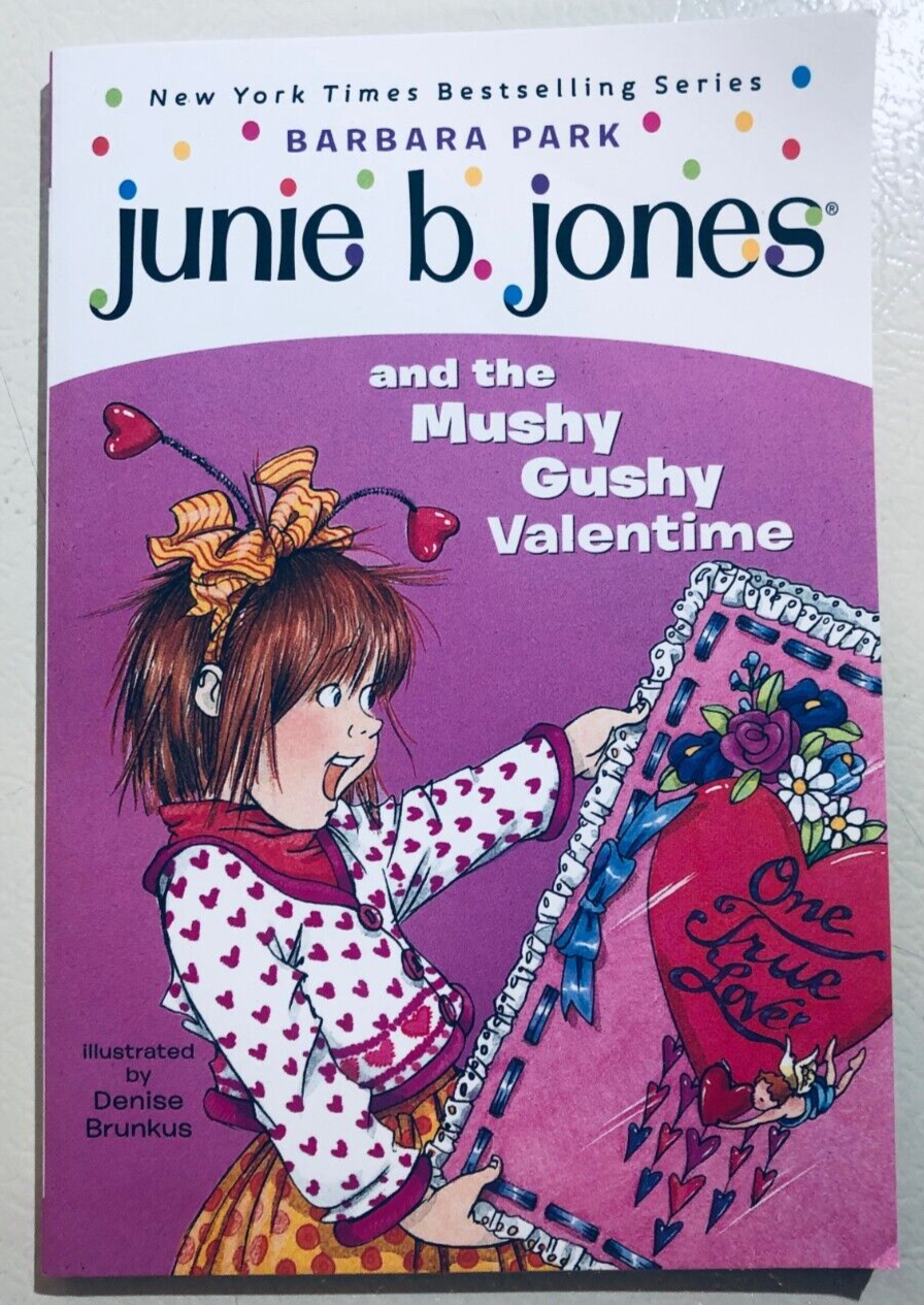 Junie B. Jones #14…the Mushy Gushy Valentime