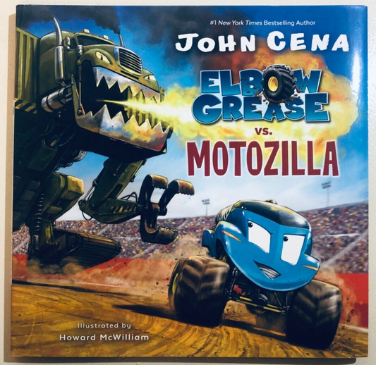 Elbow Grease Ser.: Elbow Grease vs. Motozilla by John Cena (2019, Hardcover)
