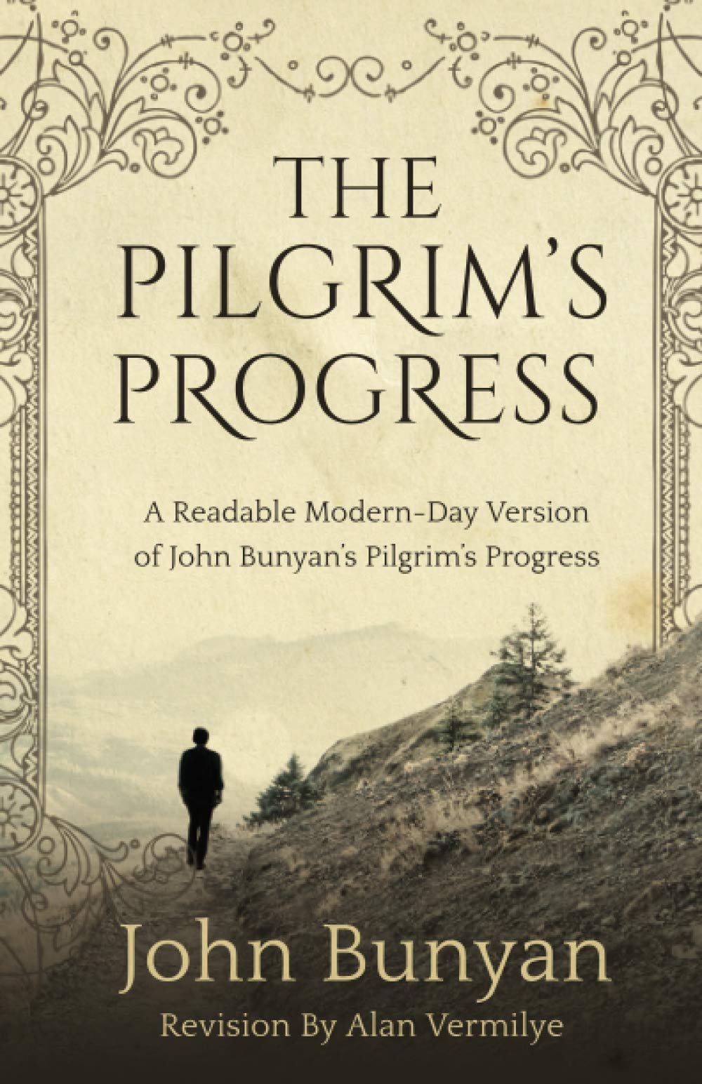 The Pilgrim's Progress: Readable Modern-Day Version of John Bunyan’s...revised
