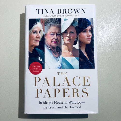 The Palace Papers: Inside the House of Windsor--the Truth and the Turmoil