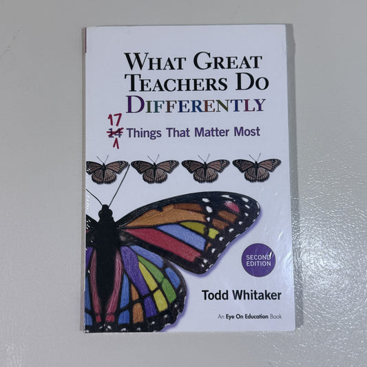 What Great Teachers Do Differently 2nd Edition Todd Whitaker - view 1 of 3