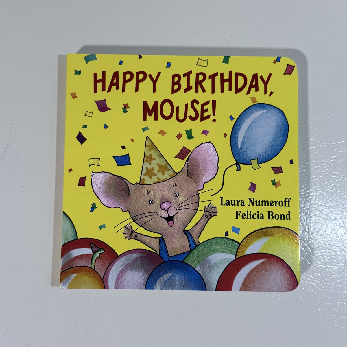 Happy Birthday, Mouse! Board Book Laura Numeroff Felicia Bond - view 1 of 6