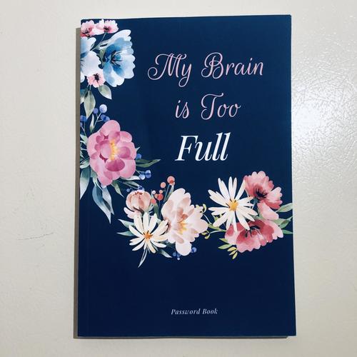 My Brain is Too Full Password Username Website Book Alphabetical Organizer 6x9"