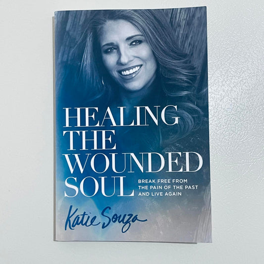 Healing the Wounded Soul by Katie Souza - Paperback Christian Spiritual Growth Book