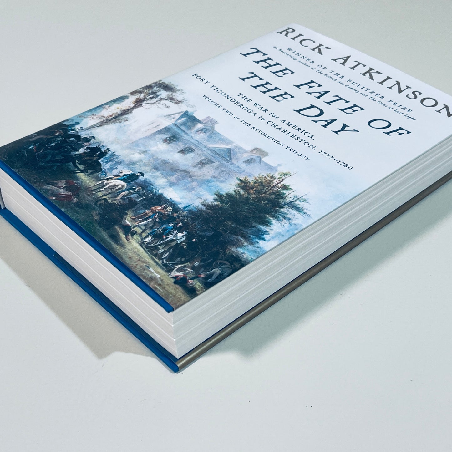 The Fate of the Day by Rick Atkinson (Revolution Trilogy Vol. 2)